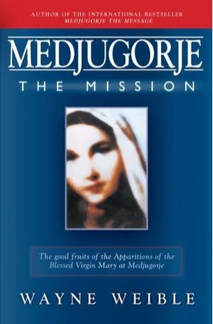 MEDJUGORJE THE MISSION