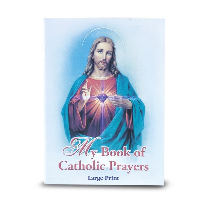 MY BOOK OF CATHOLIC PRAYERS