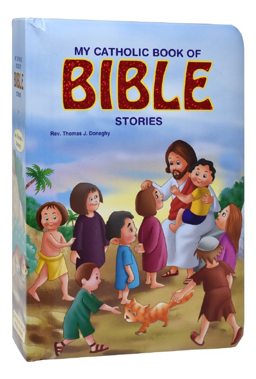 MY CATHOLIC BOOK OF BIBLE STORIES