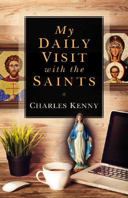 MY DAILY VISIT WITH THE SAINTS