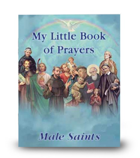 MY LITTLE BOOK OF PRAYERS MALE SAINTS