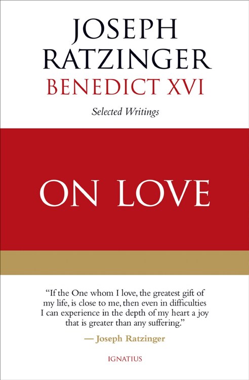 ON LOVE BENEDICT XVI