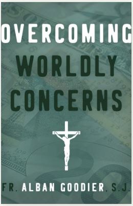OVERCOMING WORLDLY CONCERNS