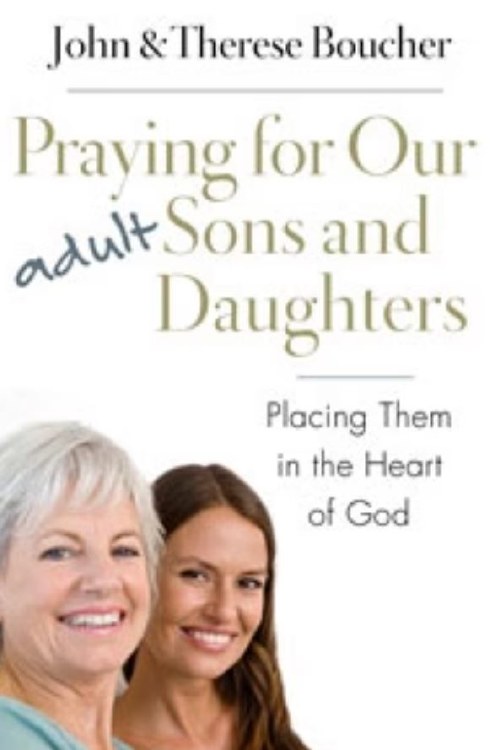 PRAYING FOR OUR ADULT SONS DA