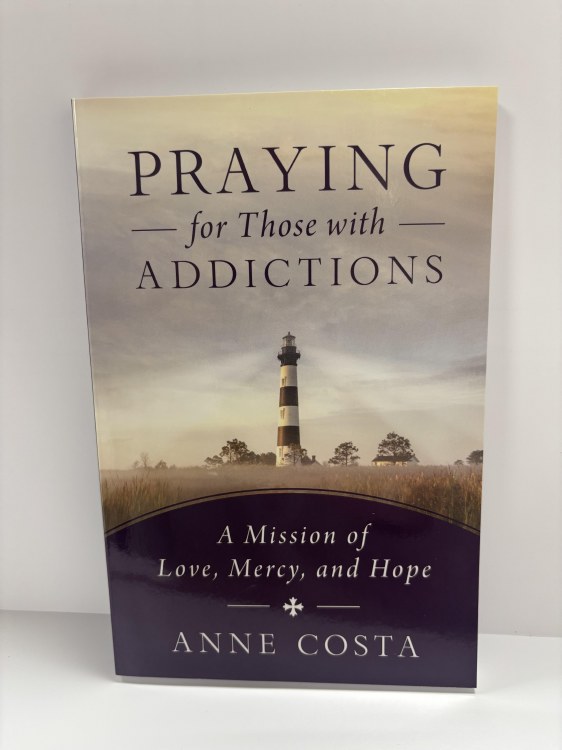 PRAYING FOR THOSE WITH ADDICTI