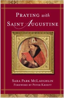 PRAYING WITH ST. AUGUSTINE