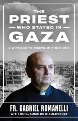 THE PRIEST WHO STAYED IN GAZA