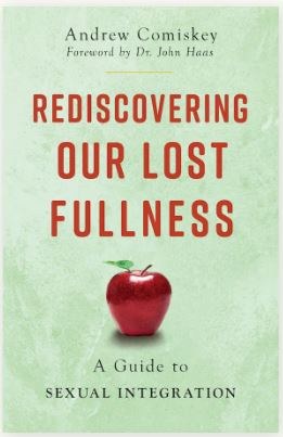 REDISCOVERING OUR LOST FULLNESS