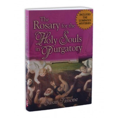 THE ROSARY FOR THE HOLY SOULS IN PURGATORY