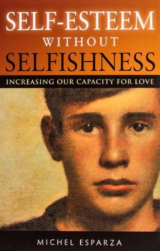 SELF-ESTEEM WITHOUT SELFISHNES