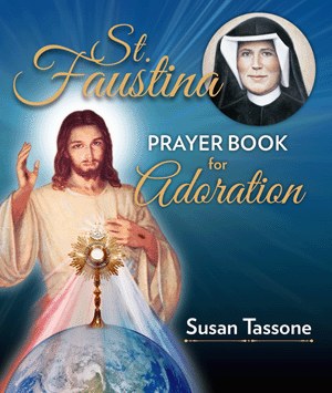 ST FAUSTINA PRAYER BOOK FOR ADORATION