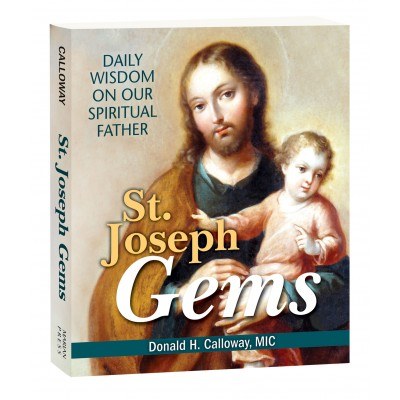 ST. JOSEPH GEMS: DAILY WISDOM ON OUR SPIRITUAL FATHER