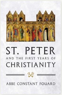 ST. PETER AND THE FIRST YEARS OF CHRISTIANITY