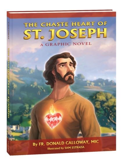 THE CHASTE HEART OF ST JOSEPH: A GRAPHIC NOVEL