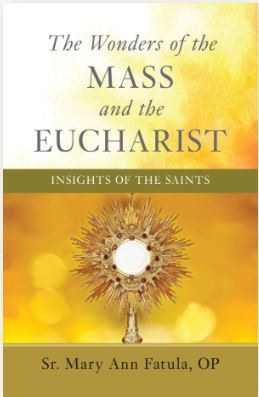 THE WONDERS OF THE MASS &amp; EUCHARIST