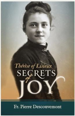 THERESE OF LISIEUX SECRETS OF JOY