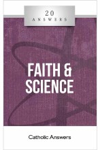 20 ANSWERS: FAITH AND SCIENCE