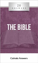 20 ANSWERS: THE BIBLE