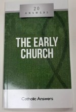 20 ANSWERS: THE EARLY CHURCH