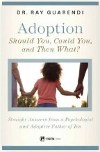 ADOPTION: SHOULD YOU, COULD YOU.