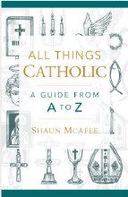 ALL THINGS CATHOLIC
