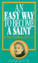 AN EASY WAY TO BECOME A SAINT