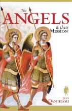THE ANGELS AND THEIR MISSION