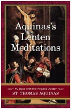 AQUINAS'S LENTEN MEDITATIONS