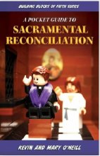 A POCKET GUIDE TO SACRAMENTAL RECONILIATION