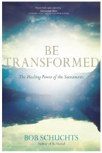 BE TRANSFORMED
