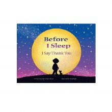 BEFORE I SLEEP I SAY THANK YOU