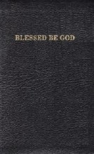 BLESSED BE GOD