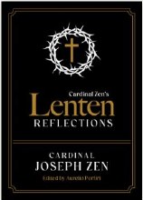 CARDINAL ZEN'S LENTEN REFLECTION
