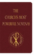 THE CHURCH'S MOST POWERFUL NOVENAS