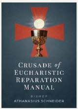 CRUSADE OF EUCHARISTIC REPARATION MANUAL