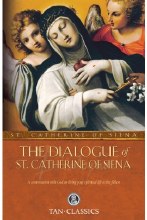 THE DIALOGUE OF ST CATHERINE OF SIENA