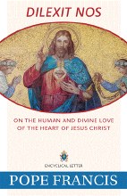 DILEXIT NOS: ON HUMAN AND DIVINE