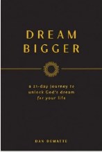 DREAM BIGGER