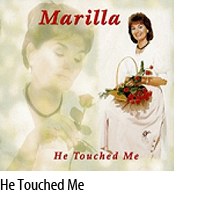 HE TOUCHED ME CD MARILLA