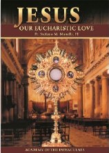 JESUS OUR EUCHARISTIC LOVE