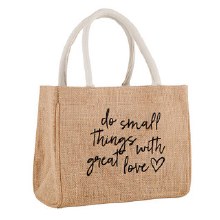 DO SMALL THINGS WITH GREAT LOVE JUTE BAG