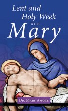 LENT AND HOLY WEEK W/MARY