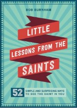 LITTLE LESSONS FORM THE SAINTS