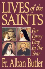 LIVES OF THE SAINTS FOR EVERY DAY IN THE YEAR