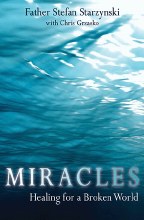 MIRACLES: HEALING FOR A BROKEN WORLD
