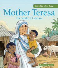 MOTHER TERESA: THE SMILE OF CALCUTTA