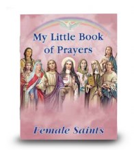 MY LITTLE BOOK OF PRAYERS FEMALE SAINTS
