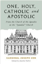 ONE, HOLY, CATHOLIC, AND APOSTOLIC