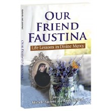 OUR FRIEND FAUSTINA