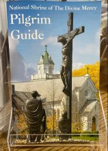 NATIONAL SHRINE OF THE DIVINE MERCY PILGRIM GUIDE